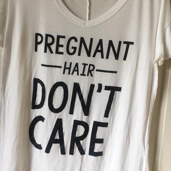 Pregnant Hair Don’t Care Shirt - Picture 4 of 8